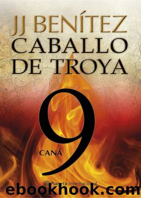 (Caballo De Troya 09) CanÃ¡ by J.j Benitez