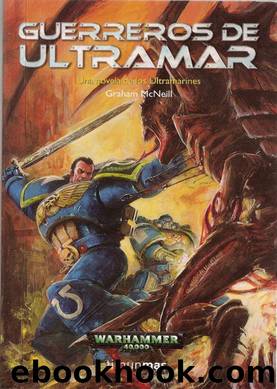 (Warhammer 40.000. Ultramarines 02) Guerreros de ultramar by Graham McNeill