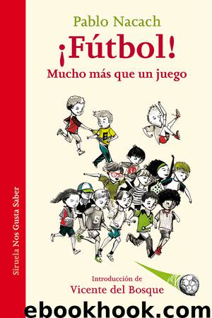 ¡Fútbol! Mucho más que un juego by Pablo Nacach