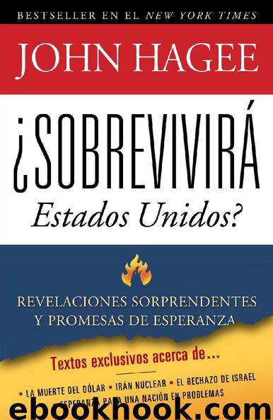 ¿Sobrevivirá Estados Unidos? by John Hagee