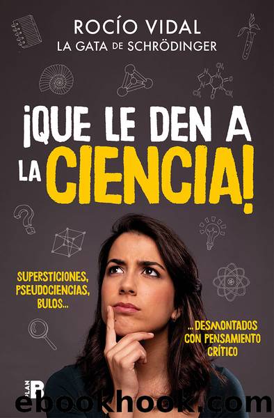 Â¡Que le den a la ciencia! by Rocío Vidal