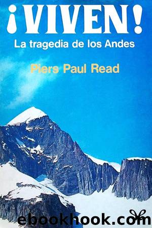 Â¡Viven! La tragedia de los Andes by Piers Paul Read