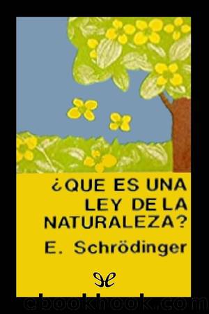 Â¿QuÃ© es una ley de la naturaleza? by Erwin Schrödinger