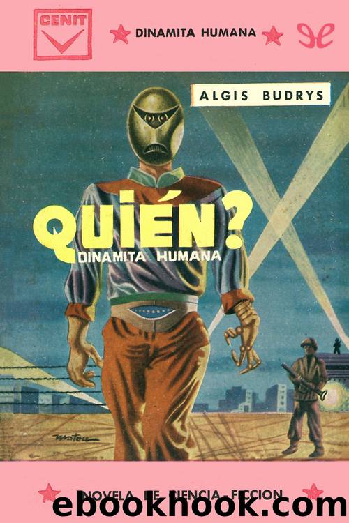 Â¿QuiÃ©n? (trad. JosÃ© MarÃ­a CaÃ±as) by Algis Budrys