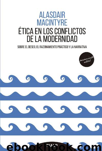 Ética en los conflictos de la modernidad by Alasdair MacIntyre