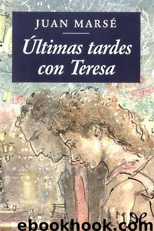 Últimas tardes con Teresa by Juan Marsé