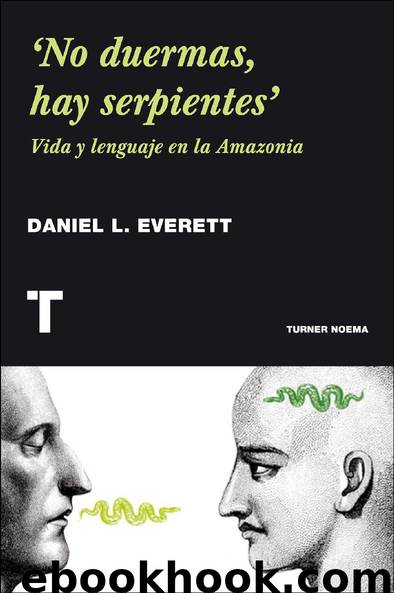 ‘No duermas, hay serpientes’ by Daniel L. Everett