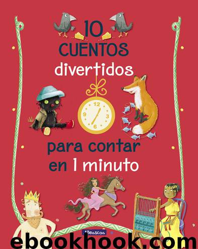 10 cuentos divertidos para contar en 1 minuto by Varios Autores