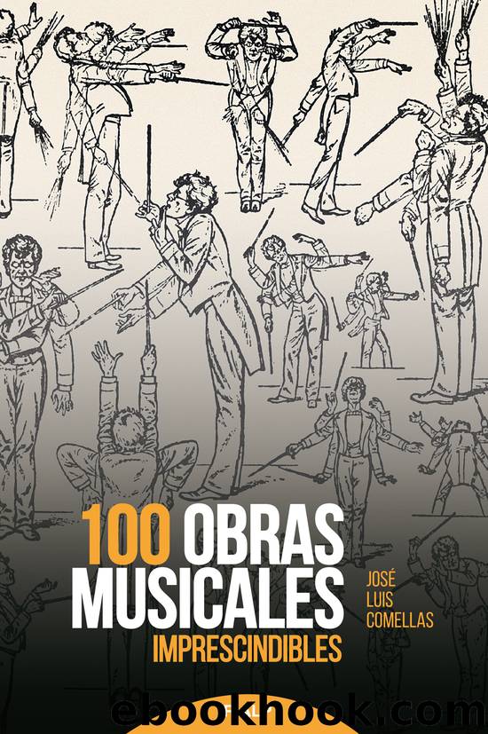 100 obras musicales imprescindibles by José Luis Comellas