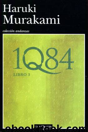 1Q84 Libro 3 by Haruki Murakami