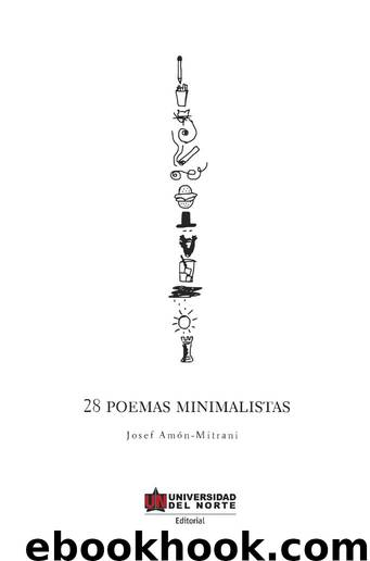 28 poemas minimalistas by Josef Amón-Mitrani
