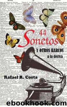 44 Sonetos de Amor (Spanish Edition) by Rafael Costa