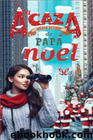 A la caza de papÃ¡ Noel by Alissa Brontë