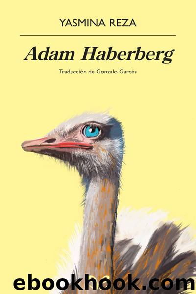 Adam Haberberg by Yasmina Reza