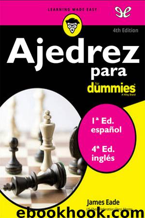 Ajedrez para Dummies 2011-2016 by James Eade