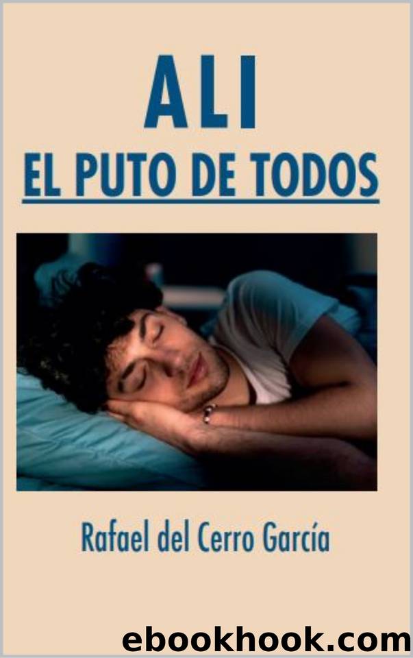 AlÃ­: El puto de todos (Spanish Edition) by Del Cerro Garcia Rafael