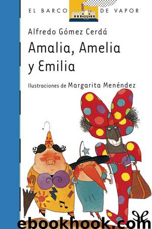 Amalia, Amelia y Emilia by Alfredo Gómez Cerdá