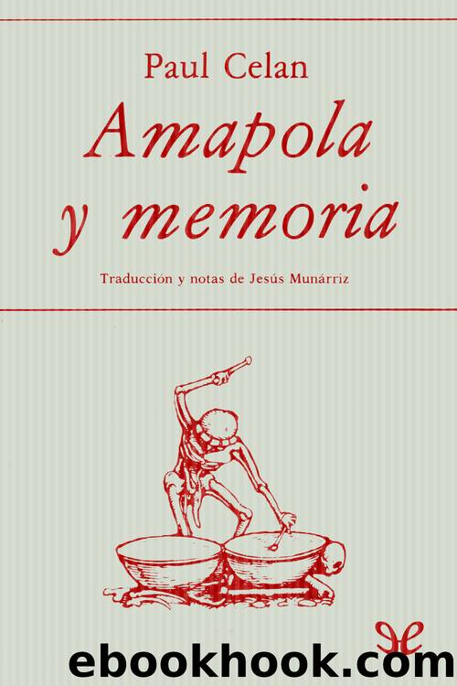 Amapola y memoria by Paul Celan