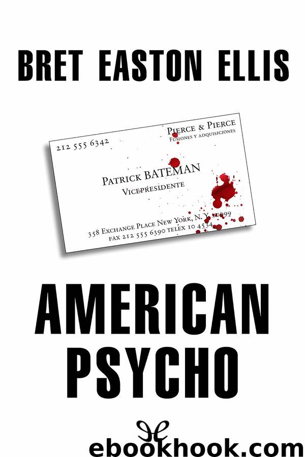 American Psycho by Bret Easton Ellis