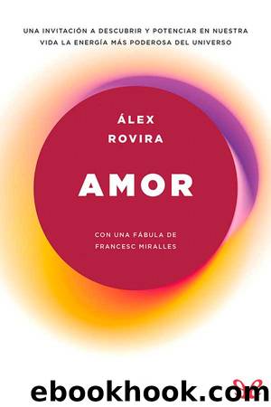 Amor by Álex Rovira & Francesc Miralles