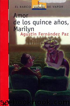 Amor de los quince años, Marilyn by Agustín Fernández Paz