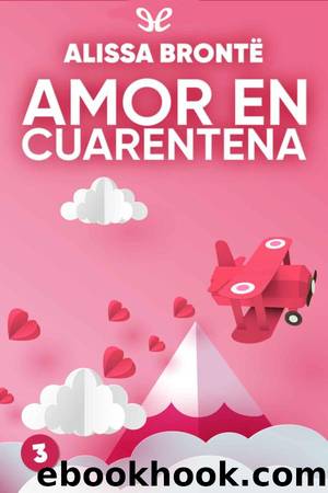 Amor en cuarentena by Alissa Brontë