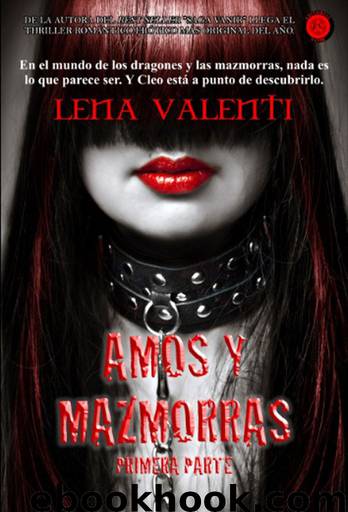 Amos y mazmorras | Parte I by Lena Valenti