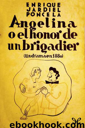 Angelina o el honor de un brigadier by Enrique Jardiel Poncela