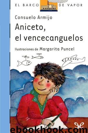 Aniceto, el vencecanguelos by Consuelo Armijo