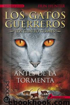 Antes de la tormenta by Erin Hunter