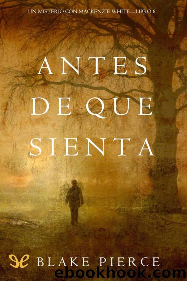 Antes de que sienta by Blake Pierce