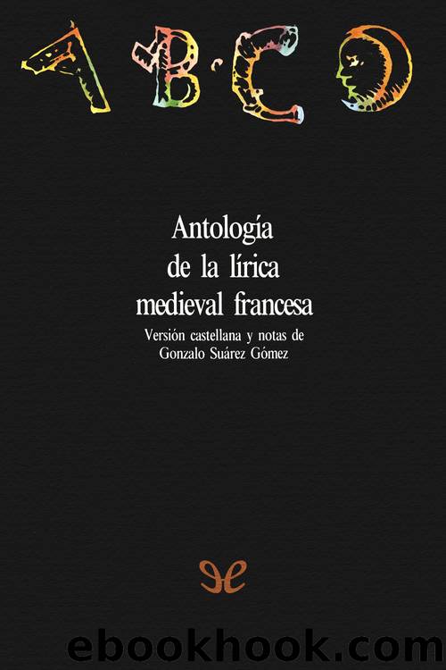 AntologÃ­a de la lÃ­rica medieval francesa by AA. VV