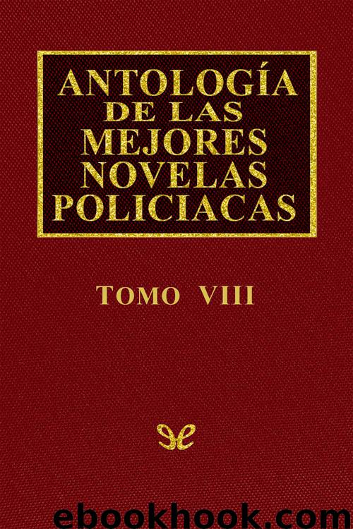 Antología de las mejores novelas policíacas - Vol. VIII by AA. VV