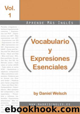 Aprende MÃÂ¡s InglÃÂ©s: Vocabulario y Expresiones Esenciales by Daniel Welsch