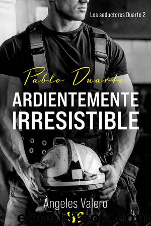 Ardientemente irresistible by Ángeles Valero