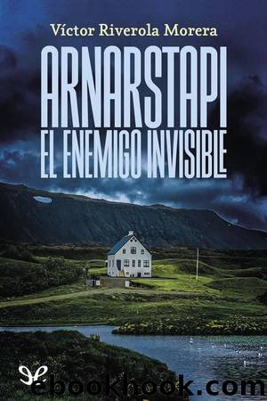 Arnarstapi: El enemigo invisible by Víctor Riverola Morera