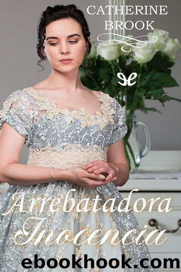 Arrebatadora inocencia by Catherine Brook