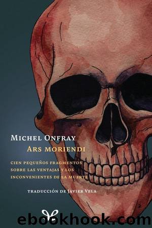 Ars Moriendi by Michel Onfray