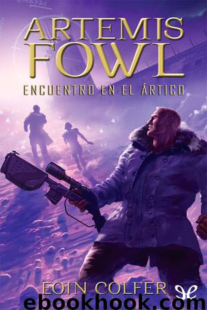 Artemis Fowl: Encuentro en el ártico by Eoin Colfer