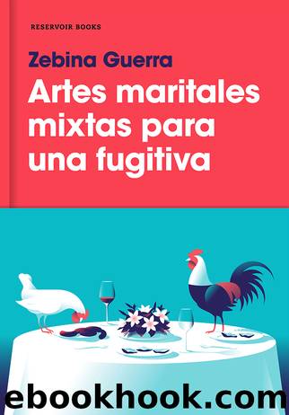 Artes maritales mixtas para una fugitiva by Zebina Guerra