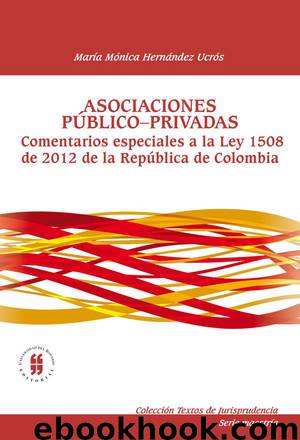 Asociaciones Público-Privadas by María Mónica Hernández Ucrós