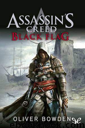 Assassin’s Creed: Black Flag by Oliver Bowden