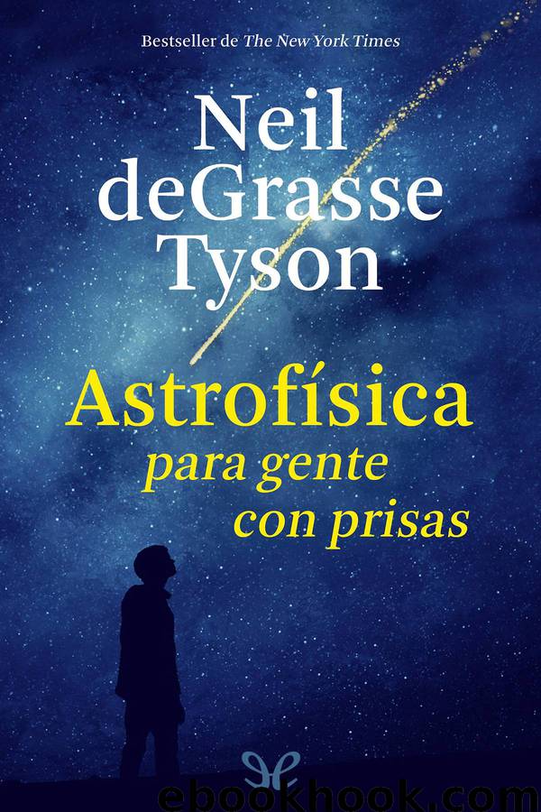 Astrofísica para gente con prisas by Neil deGrasse Tyson