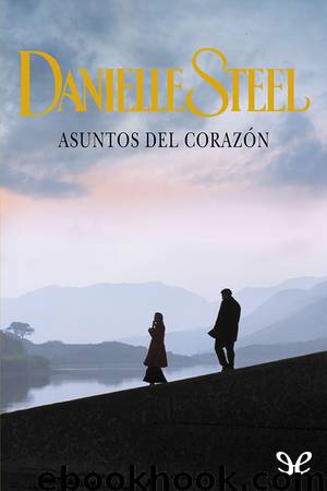 Asuntos del corazón by Danielle Steel