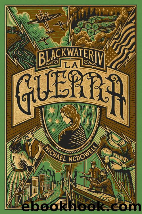 BLACKWATER IV. La guerra by Michael McDowell