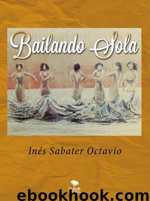 Bailando sola by Inés Sabater Octavio