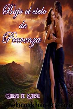 Bajo el cielo de Provenza by Cathryn de Bourgh