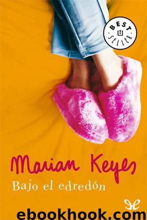 Bajo el edredón by Marian Keyes