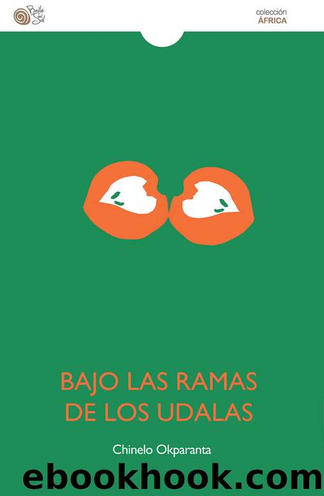 Bajo las ramas de los udalas by Chinelo Okparanta