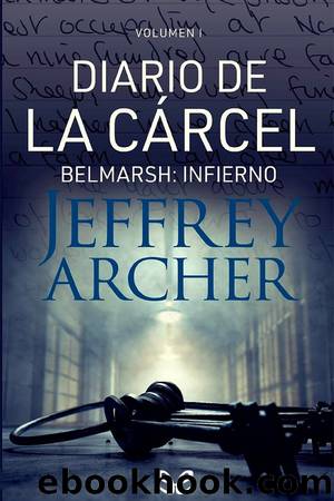 Belmarsh: Infierno by Jeffrey Archer